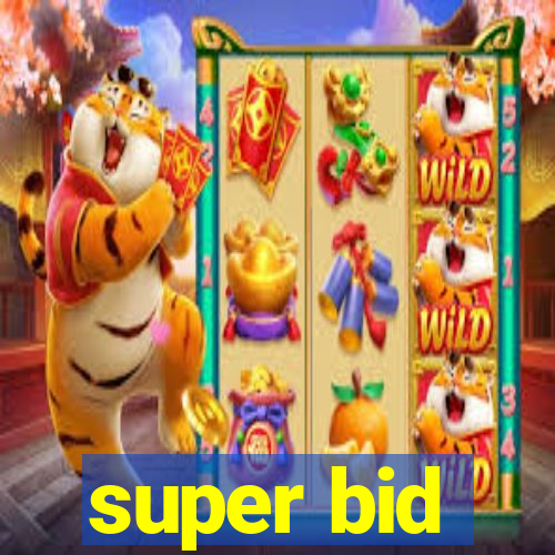 super bid